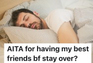 She Let Her Best Friend’s Boyfriend Crash at Their Apartment for a Night, But Her Boyfriend Says It’s “Weird and Wrong”