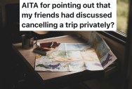 Friends Secretly Debate Canceling Trip Then Deny It In Group Chat, So She Calls It Out And Friendship Blows Up