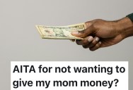 Mom Expects 18-Year-Old’s First Job to Help Pay Bills, So She Plans to Move Out Instead