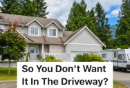 HOA Fines Homeowners For Parking Their RV In Their Driveway, So They Park The RV In Front Of The HOA President’s House Instead