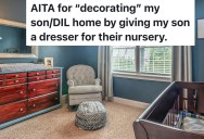 Mom Restores Sentimental Family Dresser And Gifts It For Nursery, But Daughter-In-Law Says It Ruins The Room
