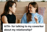 She Went To Her Coworker For Relationship Advice, But That Well-Meaning Gesture Blew Up In Her Face