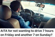 He Wants To Have A Wild Boys Trip For His Birthday, But He Wants His Wife To Drive Him There And Back