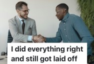 Employee Thought Playing By The Rules Would Get Him Rewarded, But His Job Kicked Him To The Curb Instead