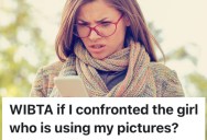 A Woman Found Out Someone Is Passing Off Her Social Media Photos As Her Own, And She Wants To Confront Them About It