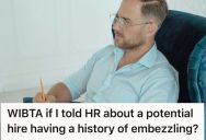 Assistant Was Fired For Discovering Her Boss’s Fraudulent Expenses, So When The Same Boss Applied For A Job At Her New Company, She Questioned Exposing Him To HR And Thwarting His Candidacy