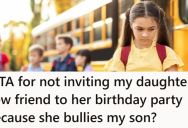 Her Daughter Wanted To Invite A Friend To Her Birthday Party, But That Friend Bullies Her Disabled Son, So Mom Said No