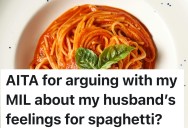 MIL Insists Her Son Loathes Spaghetti Despite Him Loving It Now, So Wife Calls Him In To Settle It And Sparks Drama
