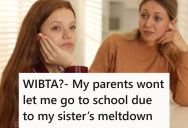 She Wanted To Attend School In Person, But Her Sister Threw A Fit About It, So Her Parents Told Her To Continue Online