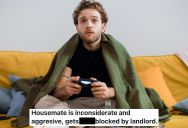 Man Overhears His Roommate Complaining About Him, So He Calls The Landlord To Tell Him About The Roommate’s Girlfriends