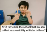 His Son Is Misbehaving At School, Which Means The School Keeps Calling Dad At Work, So He Got Sick Of It And Told Them To Just Deal With The Problem