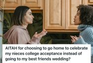 Maid Of Honor’s Best Friend Rescheduled Her Wedding At The Last Minute, So She Chose To Attend Her Niece’s College Acceptance Party Instead