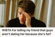 Man’s Friend Kept Turning Down Suitable Guys While Chasing Men Way Out Of Her League, So He Wondered If He Should Finally Tell Her The Uncomfortable Truth About Her Romantic Rejections