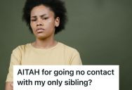 Woman Was Bullied, Threatened, And Humiliated By Her Own Sibling Growing Up, So Therapy Made Her Wonder Whether She Should Cut Him Off For Good