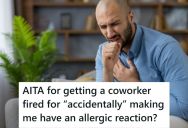 A Coworker Who Didn’t Like Him Encouraged Him To Eat A Dairy-Free Cupcake Because He Was Allergic To Dairy, But It Wasn’t Really Dairy Free, So She Got Fired