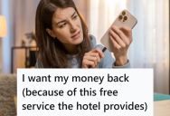 A Hotel Guest Demanded Her Money Back Because The Complimentary Phone Charger In Her Room Wasn’t As Fast As The One She Used At Home