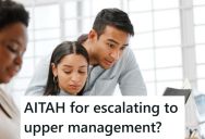 Her Manager Refused To Do Anything To Stop The Harassment She Was Enduring, So She Went To His Boss, And Now Her Manager Is Retaliating Against Her