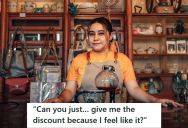 Customer Kept Asking For A Discount From A Gift Shop Worker Until The Worker Got Mad And Refused To Give Any Discount At All