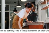 Frustrated Coffee Shop Employee Doesn’t Want To Entertain A Chatty Customer, But The Customer Refused To Leave