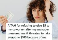 Care Facility Worker Received A $100 Gift From A Resident’s Family Without Knowing It Was Inside A Card, But Her Manager Pressured Her to Give Part Of The Money To A Coworker