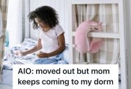 Student Moved Into The Dorms To Escape Her Obsessive Mother, But Her Mother Started Showing Up At The College To Harass Her Over Her Dating Life