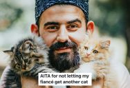Man’s Fiancée Already Convinced Him To Have 4 Pets, But When He Came Home And Found A New Cat, He Moved Out