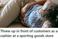 Employee Got Sick And Threw Up In Front Of Customers While Working As A Cashier, But Her Manager Made Her Stay And Keep Working Like Nothing Happened