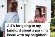 Woman Shares A Driveway With Her Neighbor, But Her Neighbor Thinks She Should Have The Whole Driveway To Herself