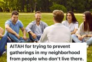 Homeowner In An HOA Neighborhood Is Annoyed That A Firefighter Has Large Groups Of Friends Over In The Public Space, But Since They’re Not Breaking Any Rules, They’re Not Sure If It’s Possible To Make Them Go Somewhere Else