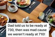 Family Agrees To Meet At A Restaurant For Breakfast At 7:30 A.M., But Dad Was Upset That He Was The Only One Ready 20 Minutes Early