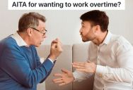 Man Who Still Lives With His Parents Decides To Work Overtime On Saturday, But His Dad Thinks That’s A Selfish Decision