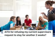 Woman Works At An After School Program In Canada, But She Wants To Leave Before Her Job Officially Ends For The Summer