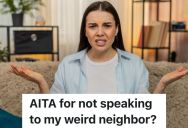 Young Woman Didn’t Mind Chatting With Her Weird Older Neighbor, But When The Conversation Turned To Politics And His Interest In Dating, She Started Avoiding Him