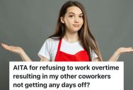Shift Supervisor Refuses To Work Overtime, But She Kind Of Feels Bad That Her Coworkers Have To Work All Of The Extra Shifts