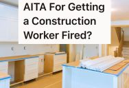 Homeowner Hires Awful Contractor Who Never Completes The Construction Project They Started, So She Writes Scathing Reviews Online And Gets An Employee Fired