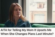 Man Made Movie Plans With His Mom In Advance But She Decided To Go Out With His Dad At The Last Minute, So He Felt Frustrated And Ignored