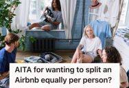 Man Planned An Airbnb Trip With Friends And Partners Split By Room Or Person, But He Pushed For Equal Costs Which Sparked A Group Disagreement