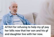 Man Helped His Girlfriend Financially With Monthly Rent And Utilities, But He Felt Used When Her Son Moved In And Contributed Nothing