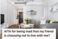 Woman Was Excited To Move In With Her Best Friend To A New House, But She Was Suddenly Left Out After Their Contracts Had Been Signed