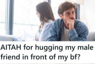 Her Boyfriend Got Very Upset With Her For Hugging Her Male Friend To Say Goodbye, And He Is Demanding An Apology Even Though She Doesn’t Think She Did Anything Wrong