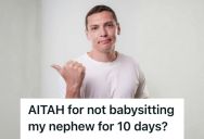 Man’s Brother Landed An International Trip And Immediately Volunteered Him As A 10-Day Live-In Babysitter For His Misbehaving Nephew, So He Said No And Watched The Family Group Chat Turn Against Him
