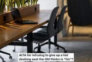 Man Uses The Hot Desking System To Book A Desk Near His Team, But A GM Claims The Spot As His And Tells Him To Stop Reserving It