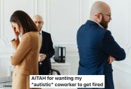 An Awkward Coworker Was Making Her Uncomfortable, So She Wants To Get Him Fired, But She Isn’t Sure If That Would Be Taking Things Too Far