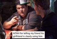 Man Watched His Friend Pay For Everything In His Relationship, But After Seeing His Girlfriend Avoid The Check At Dinner, He Said She Was Using Him