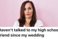 A Woman’s Friend Agreed To Be Her Bridesmaid, And Then Canceled On Her The Week Of The Wedding