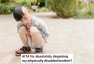 College Student Told His Disabled Brother He Didn’t Like Him After Years Of Feeling Invisible In His Own Family, So When His Mom Threatened To Kick Him Out, He Fired Back That She Wouldn’t Even Notice