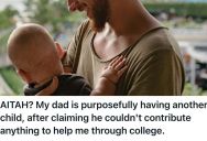 College Student Watched Her Dad Refuse To Help With Tuition While Announcing His New Wife Was Expecting Another Baby, So Now She’s Questioning Whether She Matters To Him At All