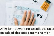 Her Sister Claimed It Would Be Easy To Divvy Up Family Assets, But She Had No Idea The Challenge They Were In For