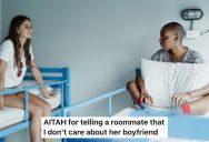 Student Is Super Happy With Her Living Situation Until Her Roommate’s Cousin Moves In, But She’s Obsessed With Her Older Boyfriend And Expects All Her New Roommates To Love Him Too