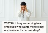Small Business Owner Was Purposely  Left Off The Wedding Guest List By Her Own Boss, So Now She Is Questioning Everything About Their Working Relationship